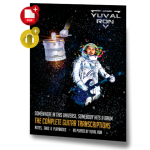 Book - Yuval Ron - Complete album guitar transcriptions "Somewhere in This Universe, Somebody Hits a Drum"