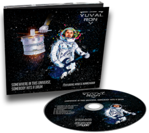 CD Yuval Ron - Somewhere in This Universe, Somebody Hits a Drum (ft. Marco Minnemann)
